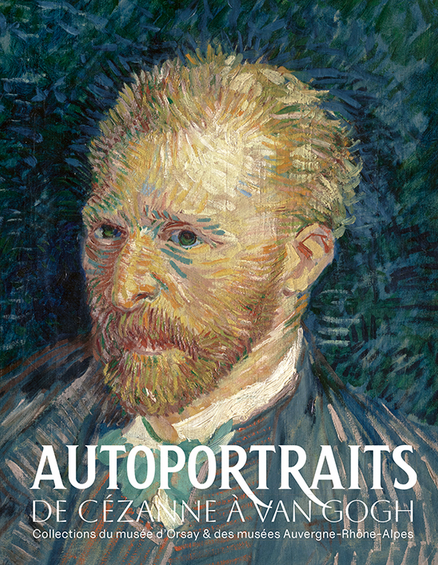 Catalogue d'Exposition Autoportraits. De Cézanne à Van Gogh.